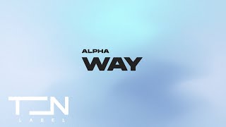 ALPHA - WAY | Official audio | Lyrics