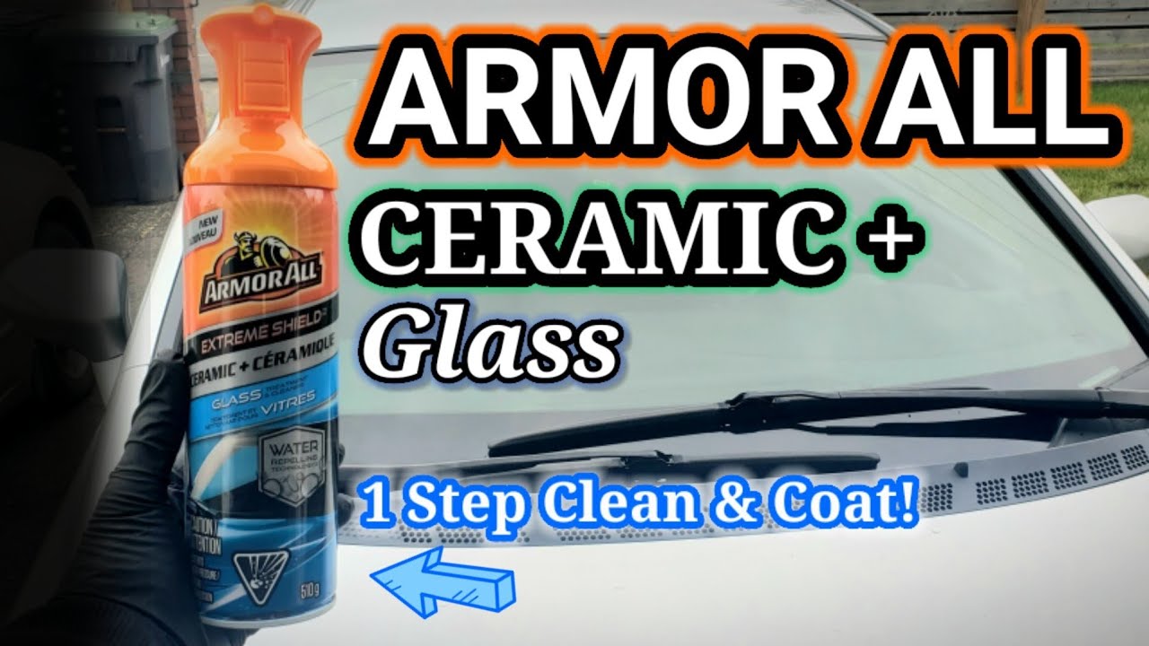 ARMOR ALL EXTREME SHIELD + Ceramic Glass Cleaner & Coating Review