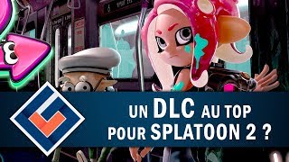 SPLATOON 2 : Que donne le DLC 