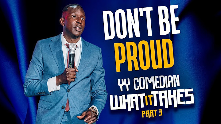 YY COMEDIAN (CHILDHOOD EXPERIENCE)-What It Takes Comedy special Pt. 3