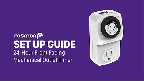 Set Up Guide for 24 Hour Front Facing Mechanical Outlet Timer by Fosmon