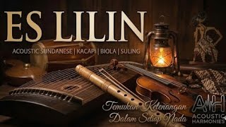 Soulful Melodies of Pasundan - Es Lilin Instrumental Sundanese Acoustic (Kacapi, Violin, Flute)
