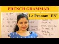 Le pronom EN ! How and where to use the pronoun 