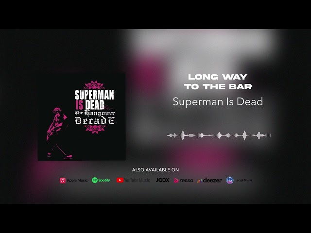 Superman Is Dead - Long Way To The Bar (Official Audio) class=