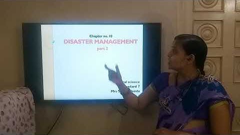Standard 7 General science chapter 10 Disaster management part 2