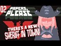 【PAPERS, PLEASE #02】THERE'S A NEW SHERIFF IN TOWN... #Holomyth #HololiveEnglish