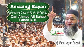 Qari Ahmed Ali Sahab Full Video Amazing Bayan U. Date 28-6-2024 Borsad Ahmed Ali