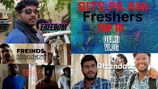 How to (not) plan a trip with friends at BITS PILANI | The Delhi Vlog |