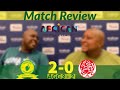 Mamelodi Sundowns [3] 2-0 [2]  | Match Review | Player Ratings
