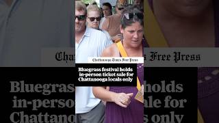Bluegrass festival holds in-person ticket sale for Chattanooga locals only @chattanooga