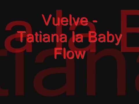 vuelve-tatiana-la-baby-flow-[-www.viciomusica.com-]