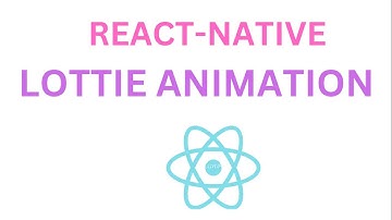 Lottie animations in react native