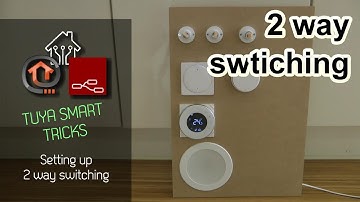 How to set up 2 way switching in Tuya Smart