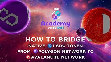 How to Bridge native USDC from Polygon to | Avalanche | Ethereum | BSC |? (Relay DeFi Academy)