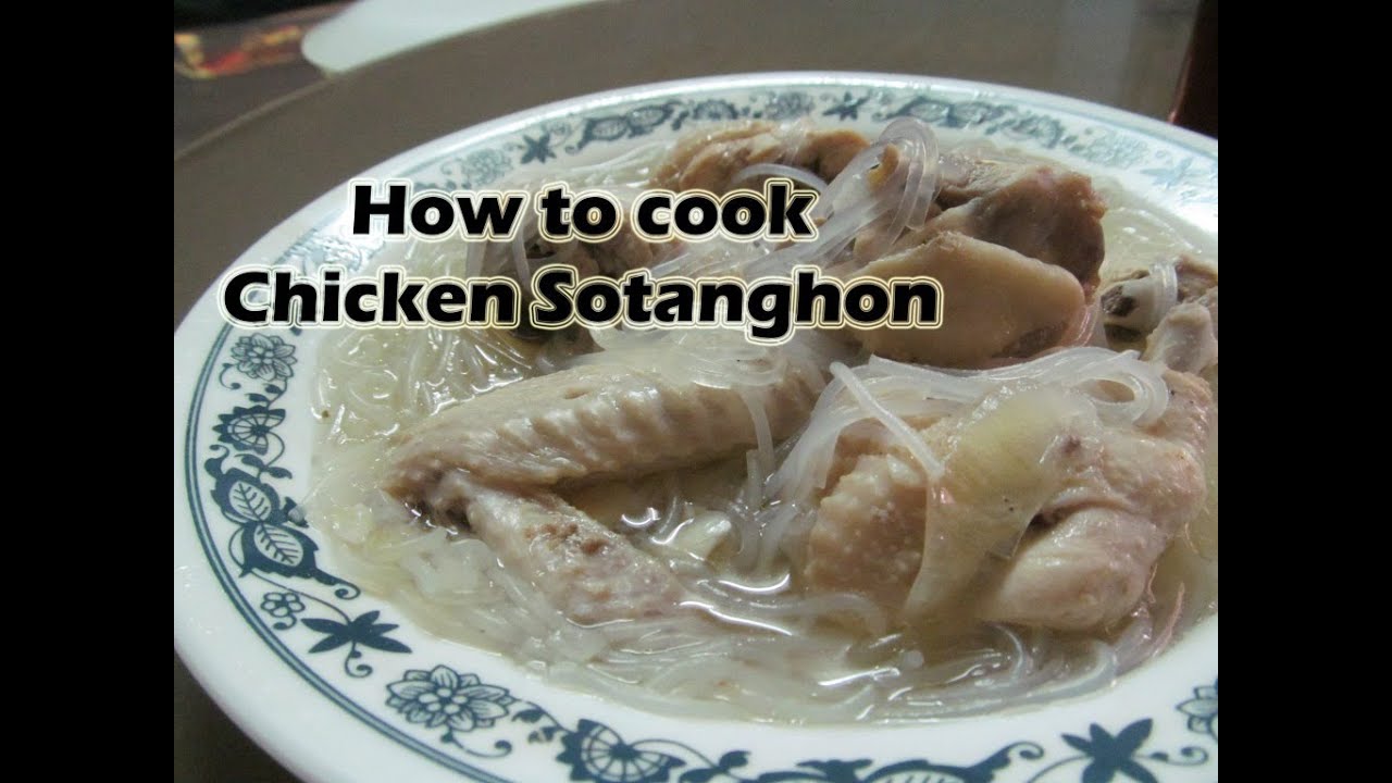 how to cook chicken sotanghon youtube how to cook chicken sotanghon youtube
