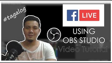 FB Live Streaming using OBS Studio Tutorial #Tagalog