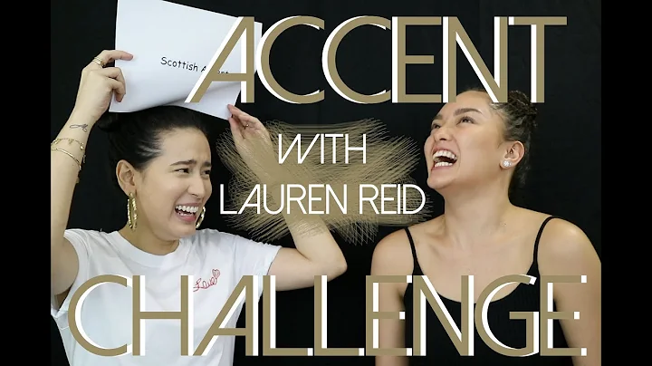 ACCENT CHALLENGE FEAT. LAUREN REID! | Karla Aguas