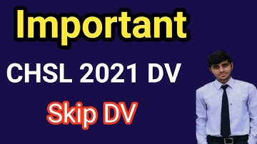 SSC CHSL 2021 Document Verification | Skip CHSL 2021 DV Already Selected Candidates