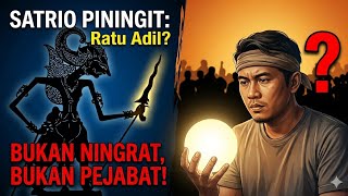 Download lagu SATRIO PININGIT‼️Unveiling the Secret of the Just King: Is He Truly Just an Ordinary Person Among...