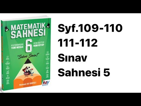 6.SINIF MATEMATİK SAHNESİ S.109-1110-111-112 SINAV SAHNESİ 5