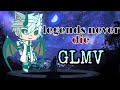 •Legends never die {GLMV}•