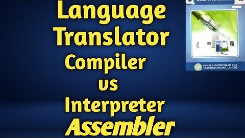 Language translator types | compiler,interpreter,assembler | 12th computer chp 8