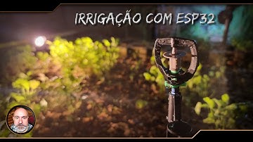 Irrigação com Arduino ou ESP32?