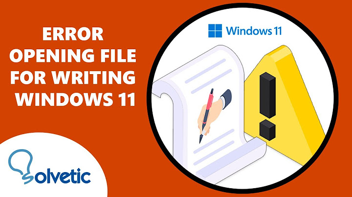 Cách khắc phục lỗi error opening file for writing lmht năm 2024