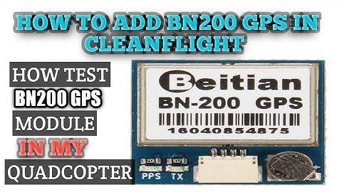 how to install and setup bn200 gps on quadcopter