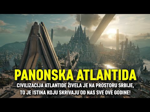 PANONSKA ATLANTIDA: Civilizacija Atlantide bila je na prostoru Srbije, to je istina koju skrivaju!