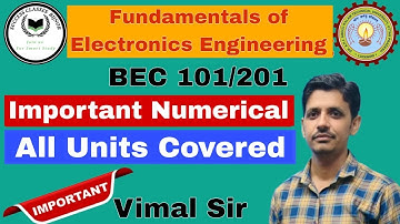 Important Numerical of Fundamentals of Electronics Engineering | BEC 201 | Numerical by Vimal Sir