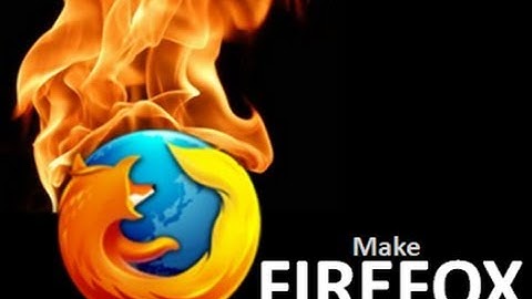 How to make Mozilla Firefox Faster than ever
