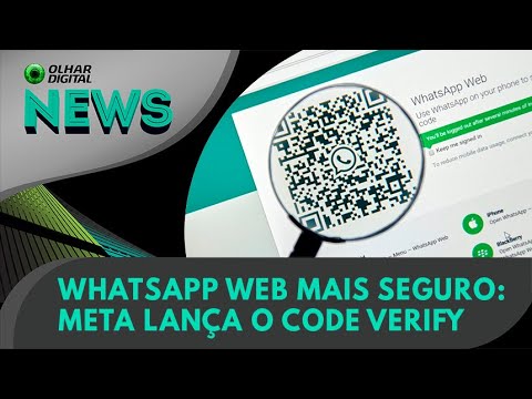 Ao Vivo | WhatsApp Web mais seguro: Meta lança o Code Verify | 15/03/2022 | #OlharDigital