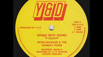 Peter Bouncer & The Offbeat Posse - Rough Neck Sound + Dub - 12