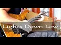 MAX - Lights Down Low Lyrics On Guitar Cover - Michel Andary
