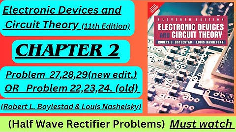 Electronic Devices and Circuit theory problem 2.27,2.28,2.29 | Robert L Boylested chapter 2 solution