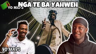 YO MAPS’ VERSATILITY!😇| Nigerian🇳🇬 reacts to Yo Maps - Nga Te Ba Yahweh