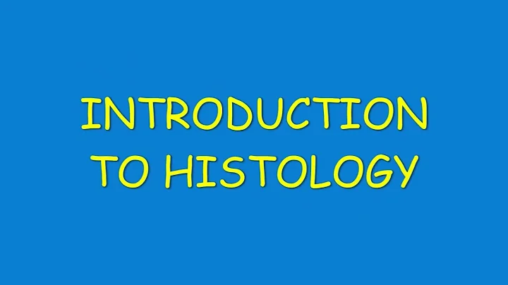 Introduction to Histology | Histological Techniques & Microscopy