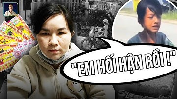 Bức Xúc Lời Khai Của Người Đàn Bà Cướp 140 Tờ Vé Số Của Bé Trai : Chỉ Vì Cần Tiền Tiêu Xài