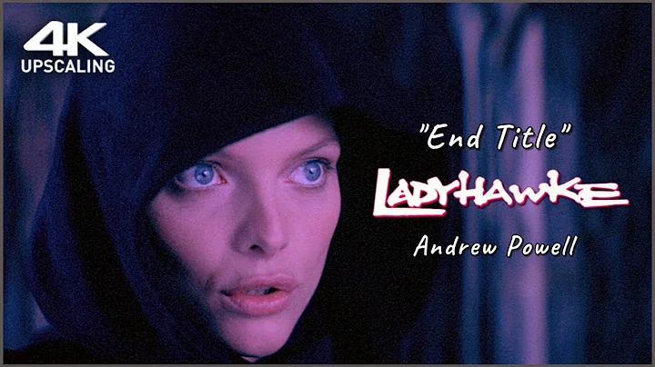 Ladyhawke, End Tile - Andre Powell, 4K Up-scaling ...