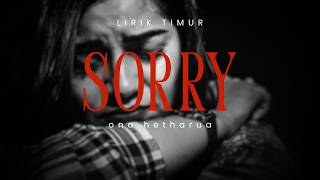 Ona Hetharua - Sorry (Video Lirik)