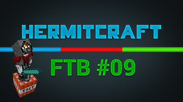 HermitCraft FTB - Ep9 - Biofuel & Plantballs