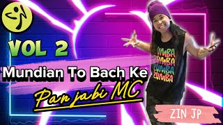 Mundian To Bach Ke | Panjabi MC | Kees Sjansen Remix | Zumba Fitness | Volume 2 Resimi