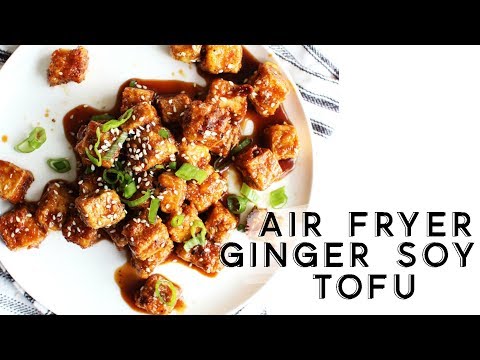 How to Make Crispy Tofu || Ginger Soy Air Fryer Tofu