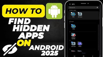 How to Find Hidden Apps on Android | Reveal Hidden Apps in 2025