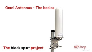 Omni Antennas
Omni antennas are often simplified and the assumption is bigger is better and higher gain is always an improvement.
In this video I run through a few omni antenna principles, using our 4G Antenna as an example. Omni Antennas