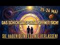 DAS SCHICKSALSPORTAL ÖFFNET SICH (26. Mai): Das Universum BRINGT Zurück, Wer Dich Nie Verlassen Hat