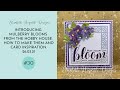 INTRODUCING MULBERRY BLOOMS FROM THE HOBBY HOUSE - HOW TO MAKE THEM AND CARD INSPIRATION.