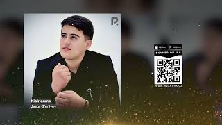 Jasur G'aniyev - Kibrlanma | Жасур Ганиев - Кибрланма (Audio)