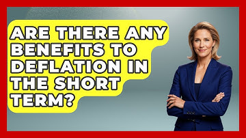Are There Any Benefits to Deflation in the Short Term? | Macroecon Experts News